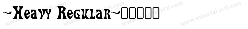-Heavy Regular字体转换